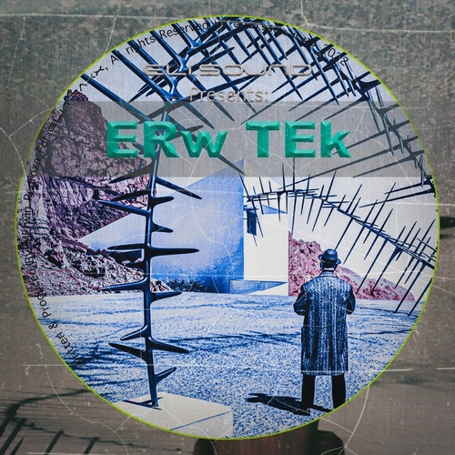 Erw Tek - eli.sound Presents: ERW TEK From VENEZUELA [ETRAX22]